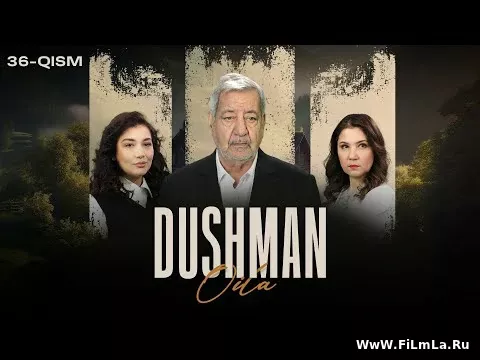 Dushman oila 36-qism Yuklash - ДУШМАН ОИЛА 36-КИСМ Скачать